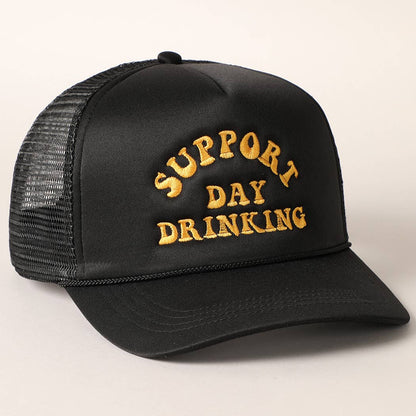 Support Day Drinking Embroidered Trucker Cap: One Size / BLACK