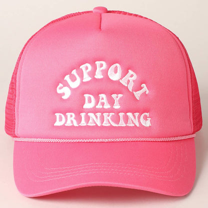 Support Day Drinking Embroidered Trucker Cap: One Size / FUCHSIA