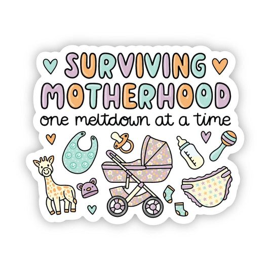 "Surviving motherhood one meltdown at a time" cute sticker