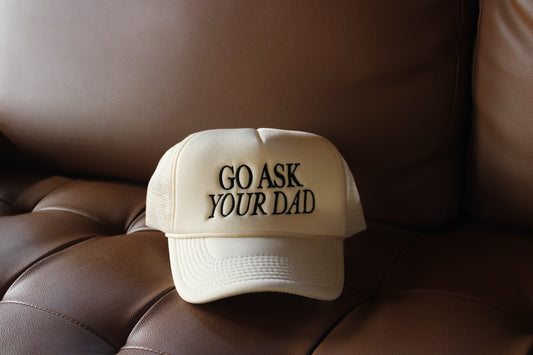 Game Day Trucker Hat, Embroidered, Go Ask Your dad: Solid Tan